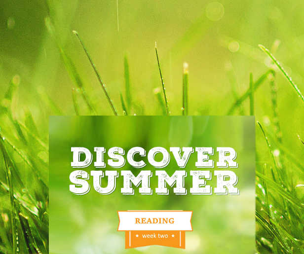 Discover summer reading Week 2