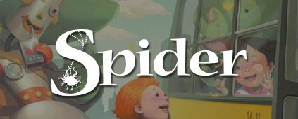 Spider Magazine r kids 6-9 years old. 