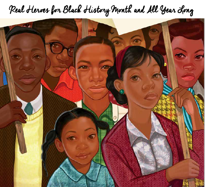 Real Heroes for Black History Month and All Year Long